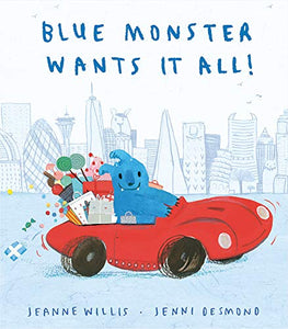 Blue Monster Wants It All! 