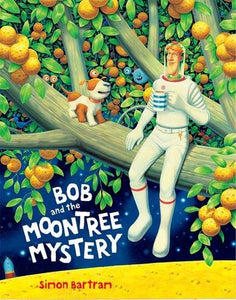 Bob and the Moon Tree Mystery 