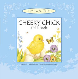 Cheeky Chick and Friends 