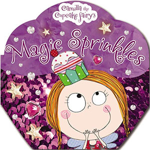 Camilla the Cupcake Fairy's Magic Sprinkles 