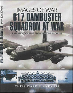 617 Dambuster Squadron at War 