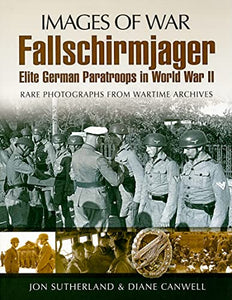 Fallschirmjager: Elite German Paratroops in World War II 