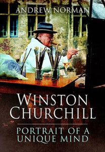 Winston Churchill: Portrait of a Unique Mind 