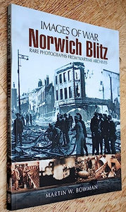 Norwich Blitz (Images of War Series) 