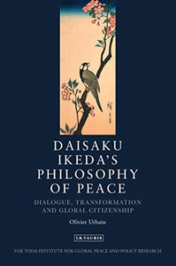 Daisaku Ikeda's Philosophy of Peace 