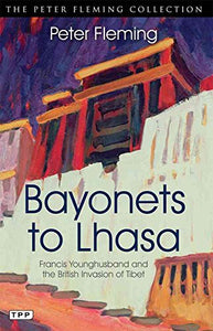 Bayonets to Lhasa 