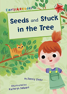 Seeds and Stuck in the Tree 