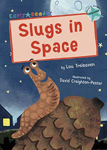 Slugs in Space 