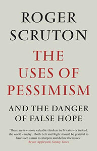 The Uses of Pessimism 