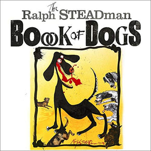 The Ralph Steadman Book of Dogs 