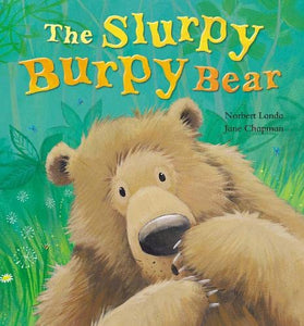 The Slurpy, Burpy Bear 