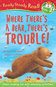 Where There's A Bear, There's Trouble! 