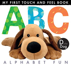 My First Touch And Feel Book: ABC Alphabet Fun 