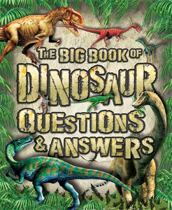 The Big Book of Dinosaur Q&A 