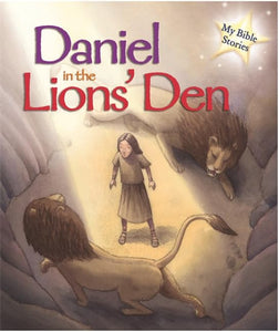 My Bible Stories: Daniel in the Lions' Den 