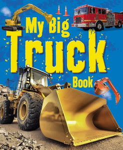 My Big Truck Book 