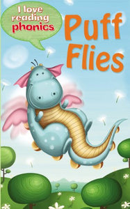 I Love Reading Phonics Level 3: Puff Flies 