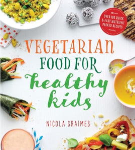 Vegetarian Food for Healthy Kids 