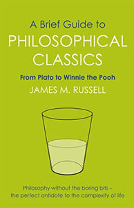 A Brief Guide to Philosophical Classics 