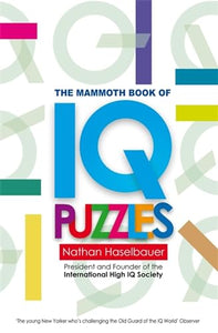 The Mammoth Book of New IQ Puzzles 