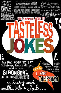 The Mammoth Book of Tasteless Jokes 