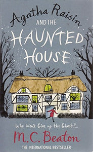 Agatha Raisin and the Haunted House 