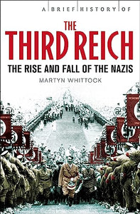 A Brief History of The Third Reich 