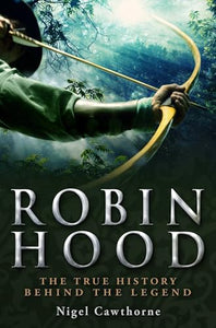 A Brief History of Robin Hood 