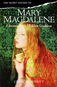 A Secret History of Mary Magdalene 