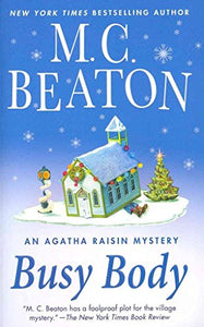 Agatha Raisin and the Busy Body 