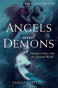 A Brief History of Angels and Demons 