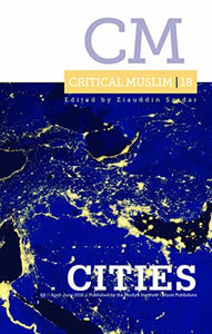 Critical Muslim 18: Cities 