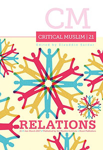 Critical Muslim 21: Relations 