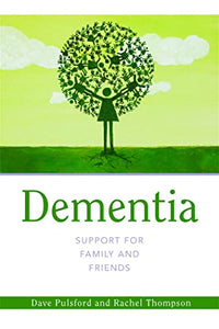 Dementia - Support for Family and Friends 