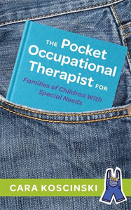 The Pocket Occupational Therapist for Families of Children With Special Needs 