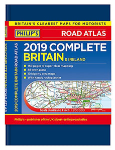 Philip's 2019 Complete Road Atlas Britain and Ireland - De luxe hardback 