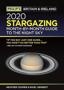 Philip's 2020 Stargazing Month-by-Month Guide to the Night Sky Britain & Ireland 