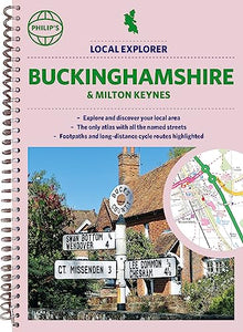 Philip's Local Explorer Street Atlas Buckinghamshire and Milton Keynes 