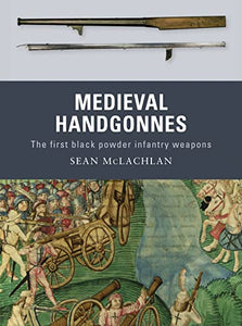 Medieval Handgonnes 