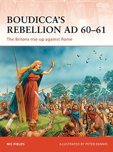 Boudicca’s Rebellion AD 60–61 