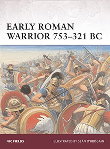 Early Roman Warrior 753–321 BC 