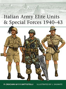 Italian Army Elite Units & Special Forces 1940–43 