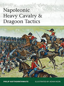 Napoleonic Heavy Cavalry & Dragoon Tactics 