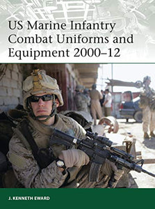 US Marine Infantry Combat Uniforms and Equipment 2000–12 