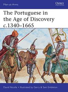 The Portuguese in the Age of Discovery c.1340–1665 