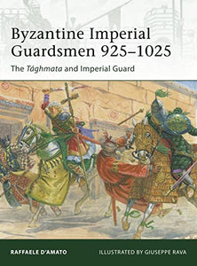 Byzantine Imperial Guardsmen 925–1025 