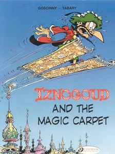 Iznogoud 6 - Iznogoud and the Magic Carpet 