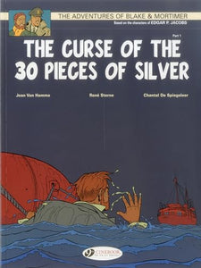 Blake & Mortimer 13 - The Curse of the 30 Pieces of Silver Pt 1 