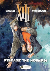 XIII 14 - Release the Hounds! 