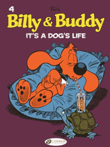 Billy & Buddy Vol.4: It's A Dog's Life 